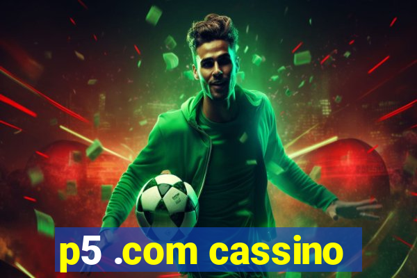 p5 .com cassino